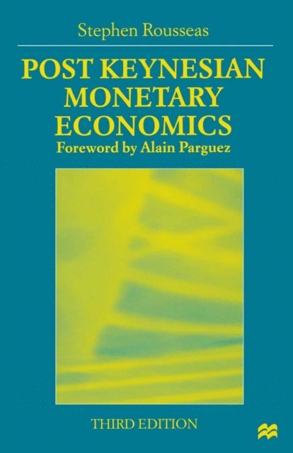 Stephen Rousseas - Post Keynesian Monetary Economics, E-bok