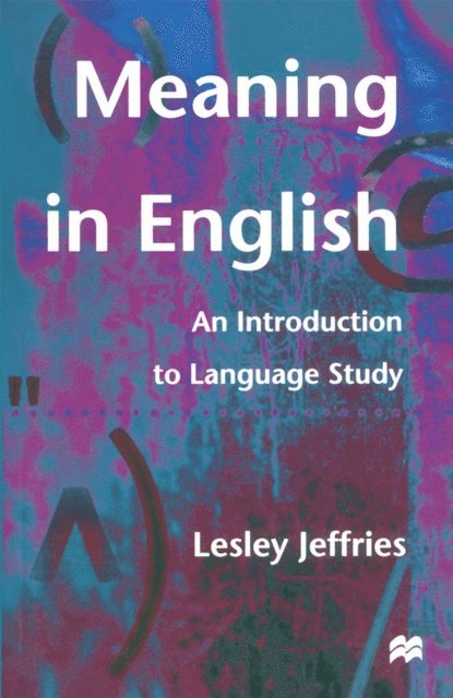 Lesley Jeffries - Meaning in English, E-bok
