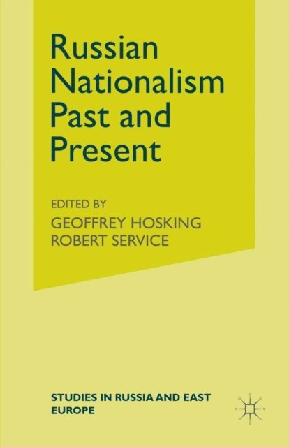 R. Service, G. Hosking - Russian Nationalism, Past and Present, E-bok