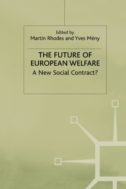 Martin Rhodes, Y. Meny - Future of European Welfare, E-bok