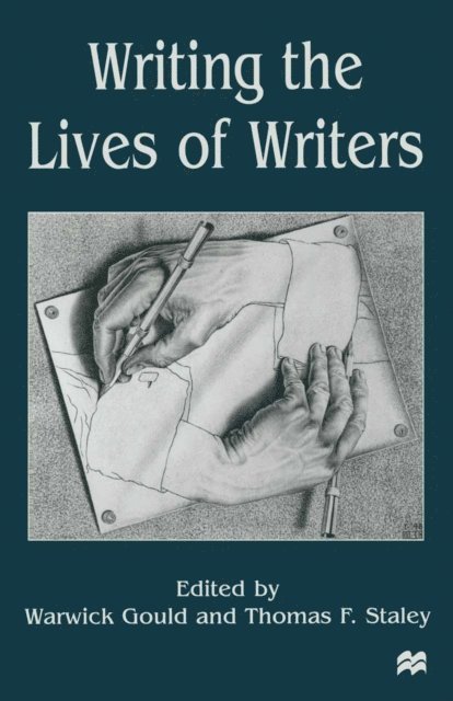 T. Staley, Warwick Gould - Writing the Lives of Writers, E-bok