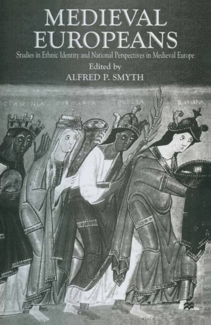 Alfred P. Smyth - Medieval Europeans, E-bok. Tillgänglighet: Lägg i varukorg