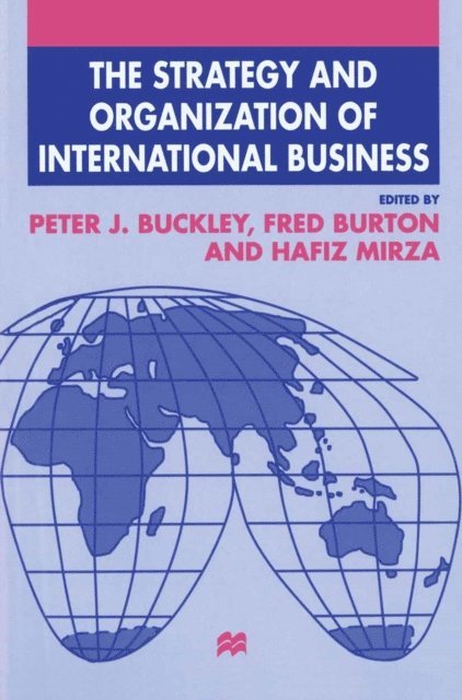 Hafiz Mirza, Fred Burton, Peter J. Buckley - Strategy and Organization of International Business, E-bok