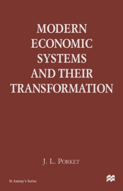 J. Porket - Modern Economic Systems and their Transformation, E-bok