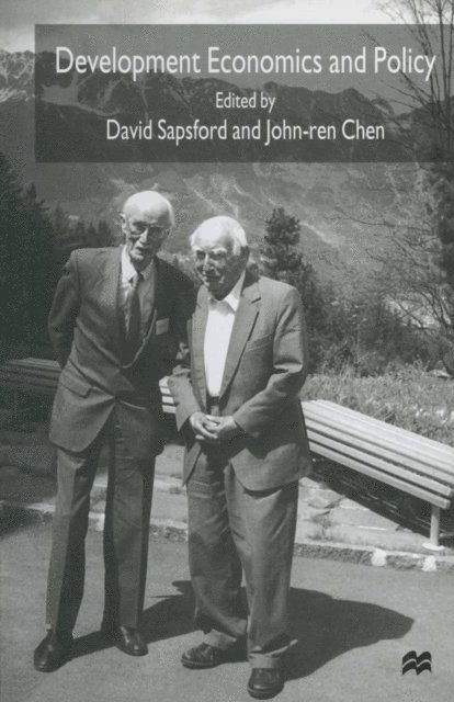 John-ren Chen, David Sapsford - Development Economics and Policy, E-bok