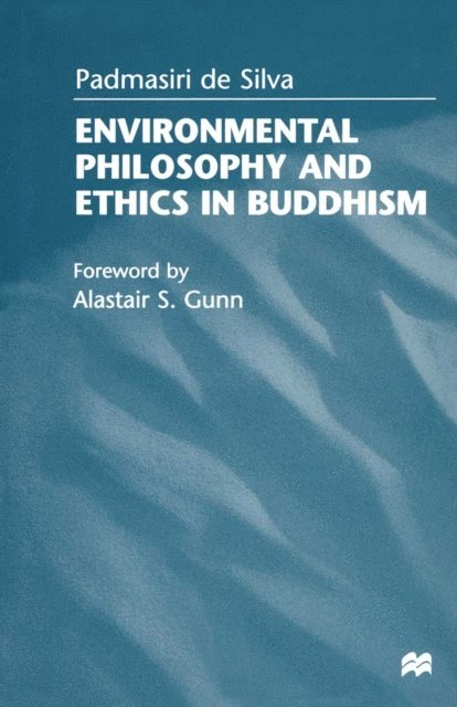Padmasiri De Silva - Environmental Philosophy and Ethics in Buddhism, E-bok