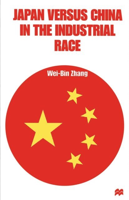 Wei-Bin Zhang - Japan versus China in the Industrial Race, E-bok