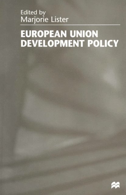 Marjorie Lister - European Union Development Policy, E-bok