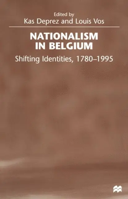 Louis Vos, Kas Deprez - Nationalism in Belgium, E-bok. Tillgänglighet: Lägg i varukorg