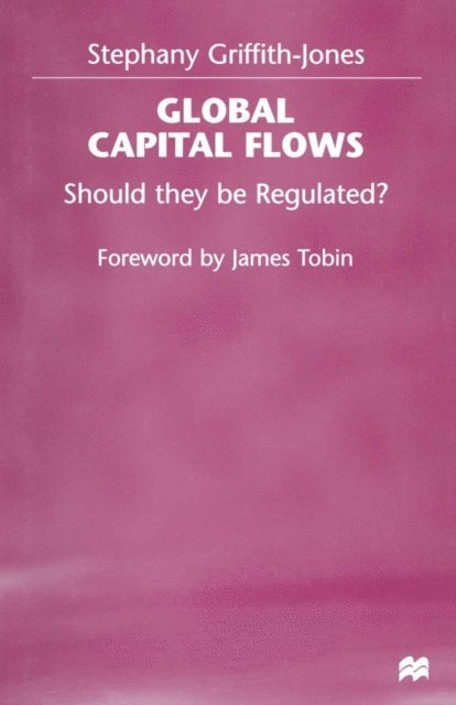 Stephany Griffith-Jones - Global Capital Flows, E-bok