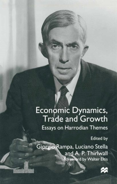 Luciano Stella, Giorgio Rampa, A.P. Thirlwall - Economic Dynamics, Trade and Growth, E-bok
