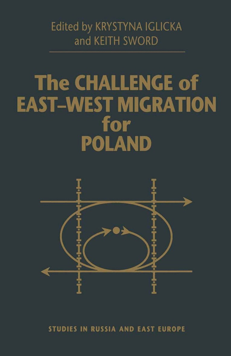 Keith Sword, Krystyna Iglicka - Challenge of East-West Migration for Poland, Häftad