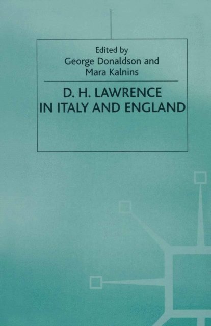 Mara Kalnins, George Donaldson - D. H. Lawrence in Italy and England, E-bok