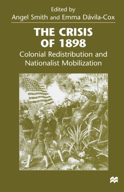 Emma Davila-Cox, Angel Smith - Crisis of 1898, E-bok