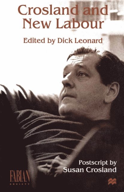 Dick Leonard - Crosland and New Labour, E-bok