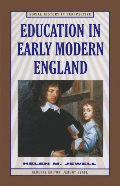 Helen Jewell - Education in Early Modern England, E-bok