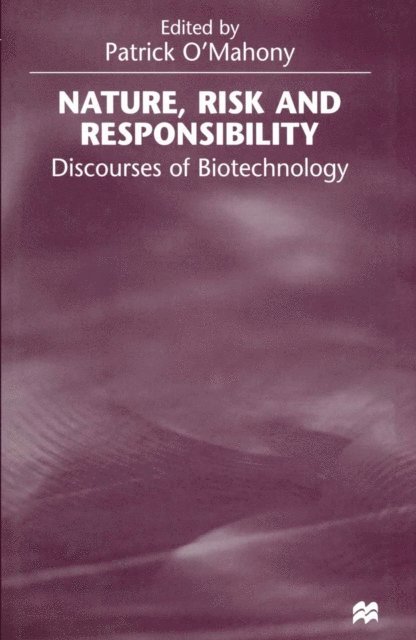 Patrick O'Mahony, Jo Campling - Nature, Risk and Responsibility, E-bok