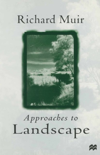 Richard Muir - Approaches to Landscape, E-bok