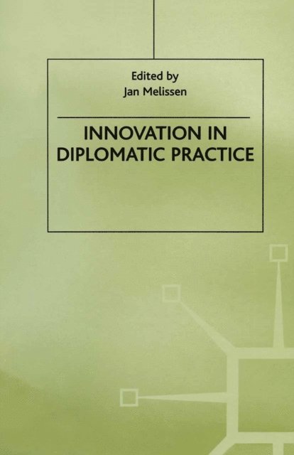 Jan Melissen - Innovation in Diplomatic Practice, E-bok