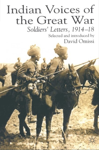 D. Omissi - Indian Voices of the Great War, E-bok