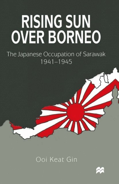 Ooi Keat Gin - Rising Sun over Borneo, E-bok