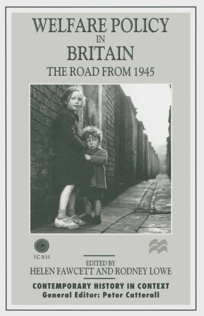 Helen Fawcett, Rodney Lowe - Welfare Policy in Britain, E-bok