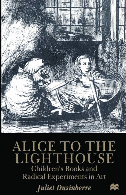 Juliet Dusinberre - Alice to the Lighthouse, E-bok