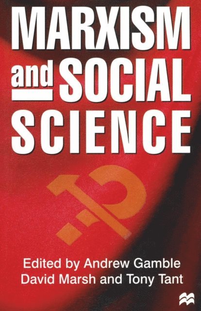 Andrew Gamble, David Marsh, Parthasarathi Sensarma - Marxism and Social Science, E-bok