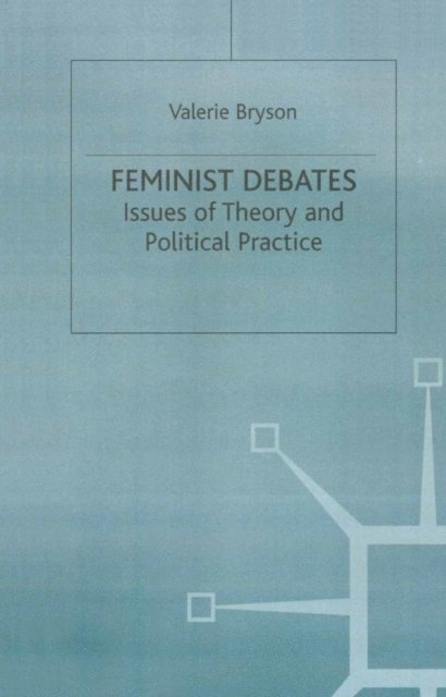 Valerie Bryson, Jo Campling - Feminist Debates, E-bok