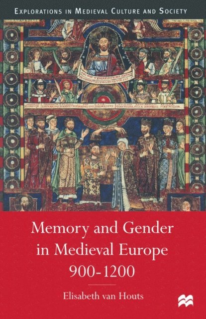 Elisabeth Van Houts - Memory and Gender in Medieval Europe, 900-1200, E-bok