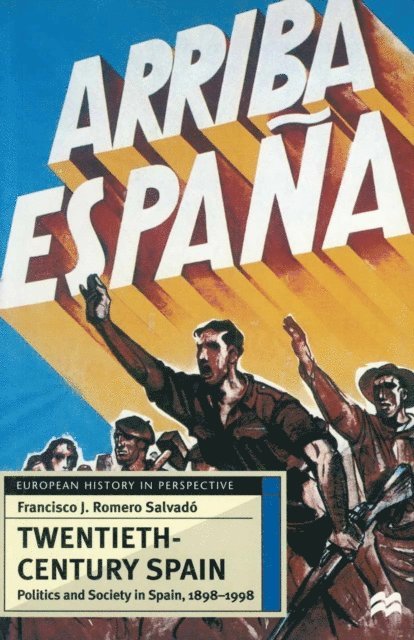 Francisco J. Romero Salvadó - Twentieth-Century Spain, E-bok
