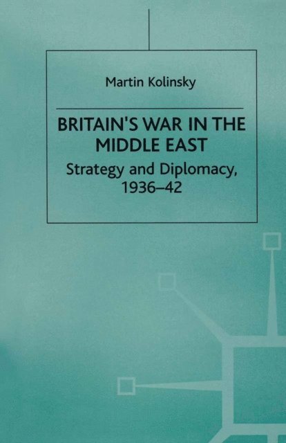 Martin Kolinsky - Britain's War in the Middle East, E-bok