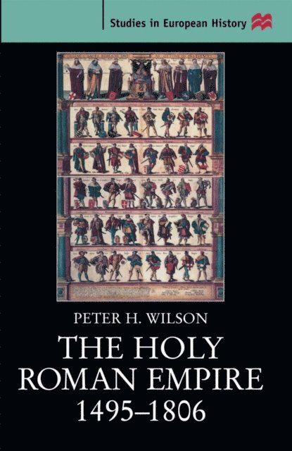Peter H. Wilson - Holy Roman Empire 1495-1806, E-bok