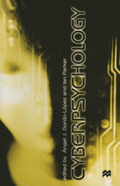 Ian Parker, Angel J. Gordo López - Cyberpsychology, E-bok