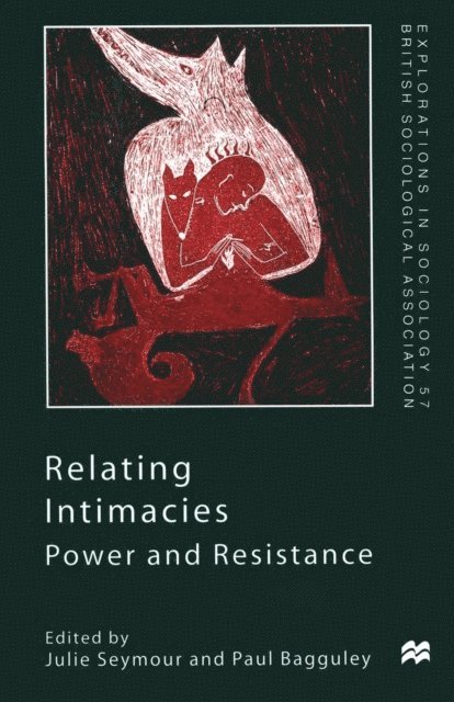 Julie Seymour, Paul Bagguley - Relating Intimacies, E-bok