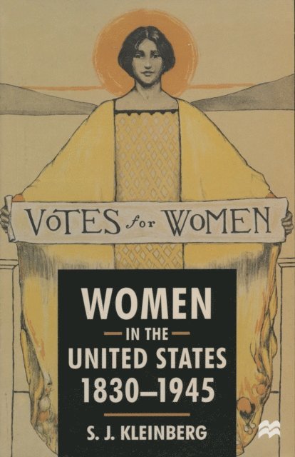 S. J. Kleinberg - Women in the United States, 1830-1945, E-bok