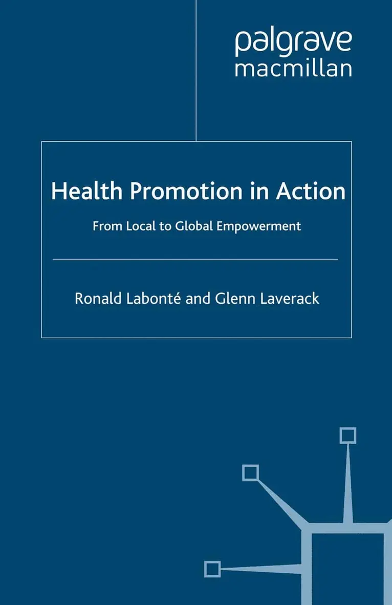R. Labonté, G. Laverack - Health Promotion in Action, Häftad. Tillgänglighet: Lägg i varukorg