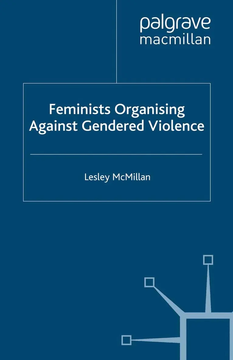 L. McMillan - Feminists Organising Against Gendered Violence, Häftad. Tillgänglighet: Lägg i varukorg
