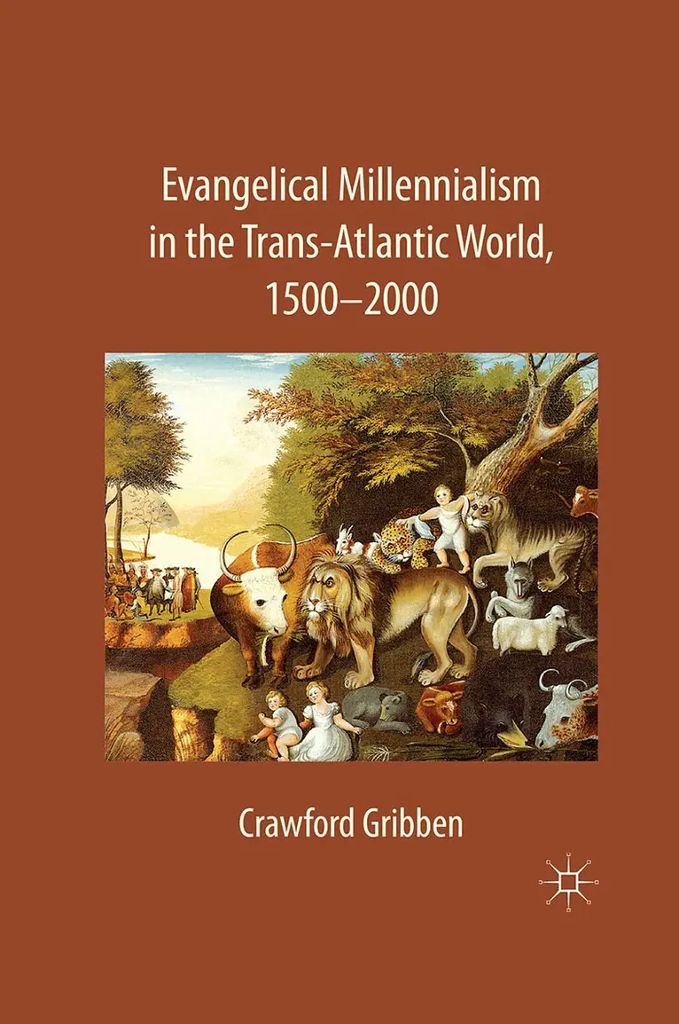 C. Gribben - Evangelical Millennialism in the Trans-Atlantic World, 1500-2000, Häftad. Tillgänglighet: Lägg i varukorg