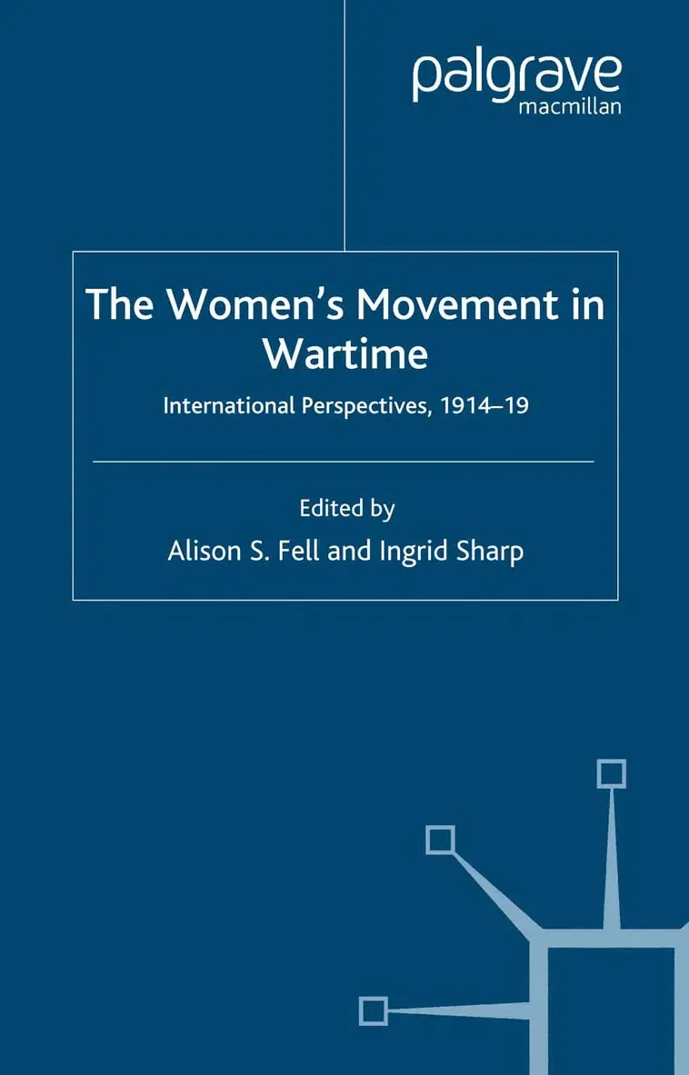 A. Fell, I. Sharp - Women's Movement in Wartime, Häftad. Tillgänglighet: Lägg i varukorg