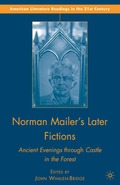 Norman Mailer's Later Fictions