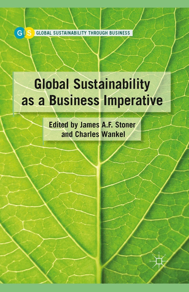 J. Stoner - Global Sustainability as a Business Imperative, Häftad. Tillgänglighet: Lägg i varukorg