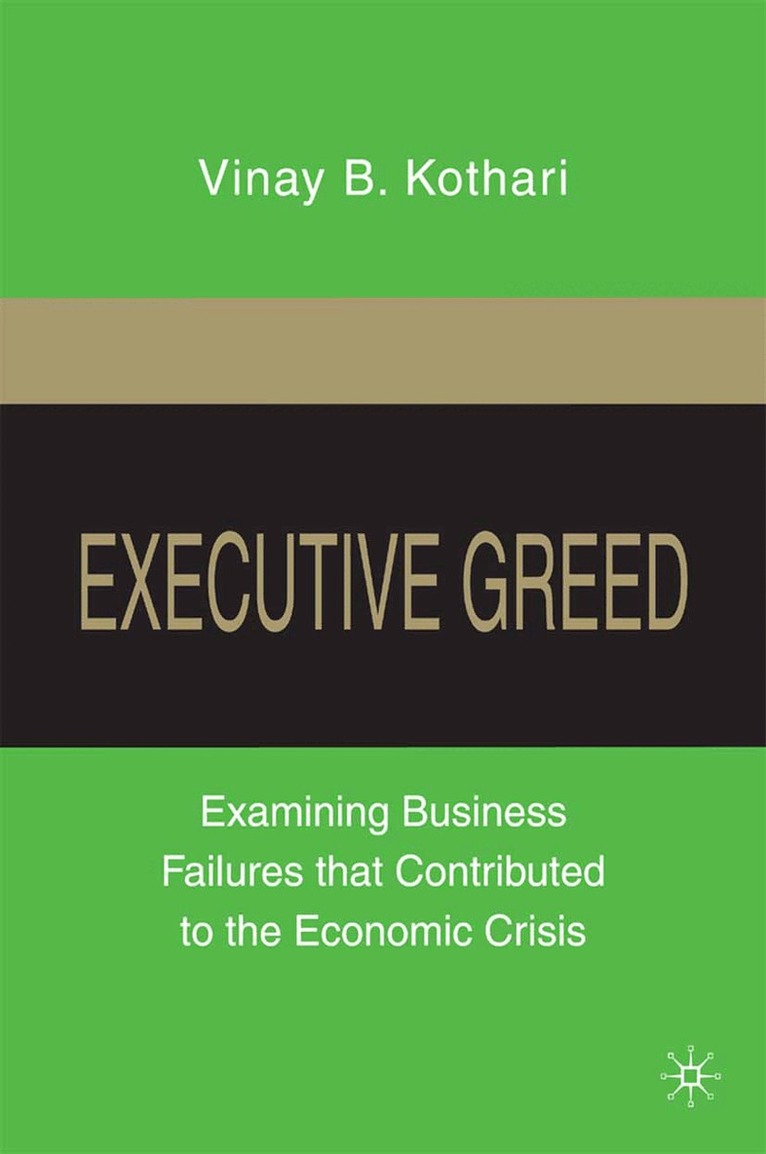 V. Kothari - Executive Greed, Häftad. Tillgänglighet: Lägg i varukorg