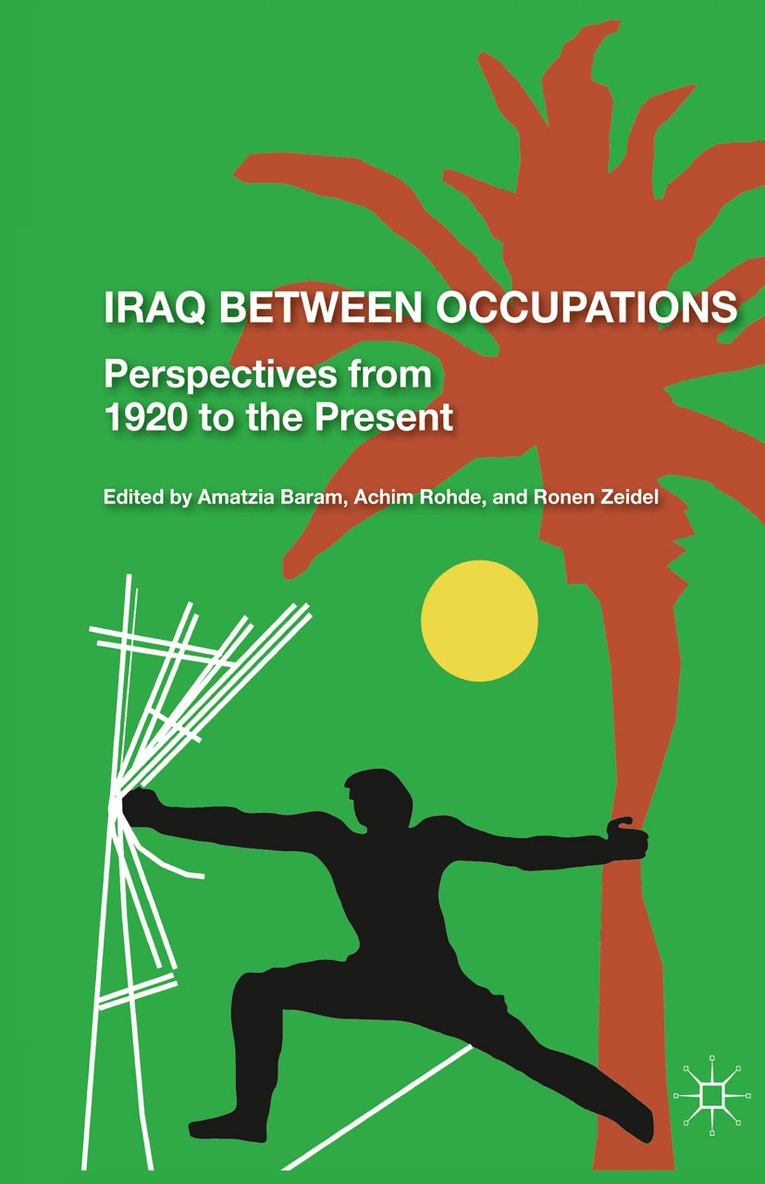 R. Zeidel, A. Baram - Iraq Between Occupations, Häftad. Tillgänglighet: Lägg i varukorg