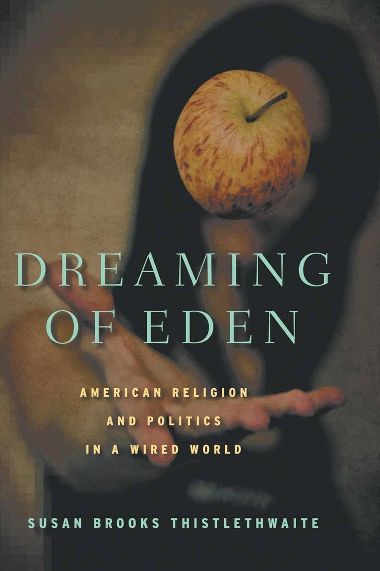 S. Thistlethwaite - Dreaming of Eden, Häftad. Tillgänglighet: Lägg i varukorg