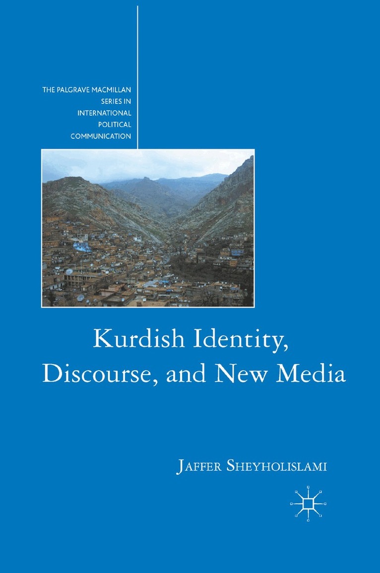 J. Sheyholislami - Kurdish Identity, Discourse, and New Media, Häftad