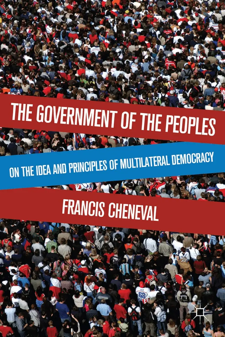 F. Cheneval - Government of the Peoples, Häftad. Tillgänglighet: Lägg i varukorg