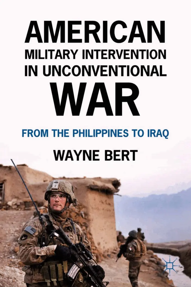 W. Bert - American Military Intervention in Unconventional War, Häftad. Tillgänglighet: Lägg i varukorg