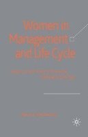 A. Kaufmann - Women in Management and Life Cycle: Aspects That Limit or Promote Getting to the Top, Häftad