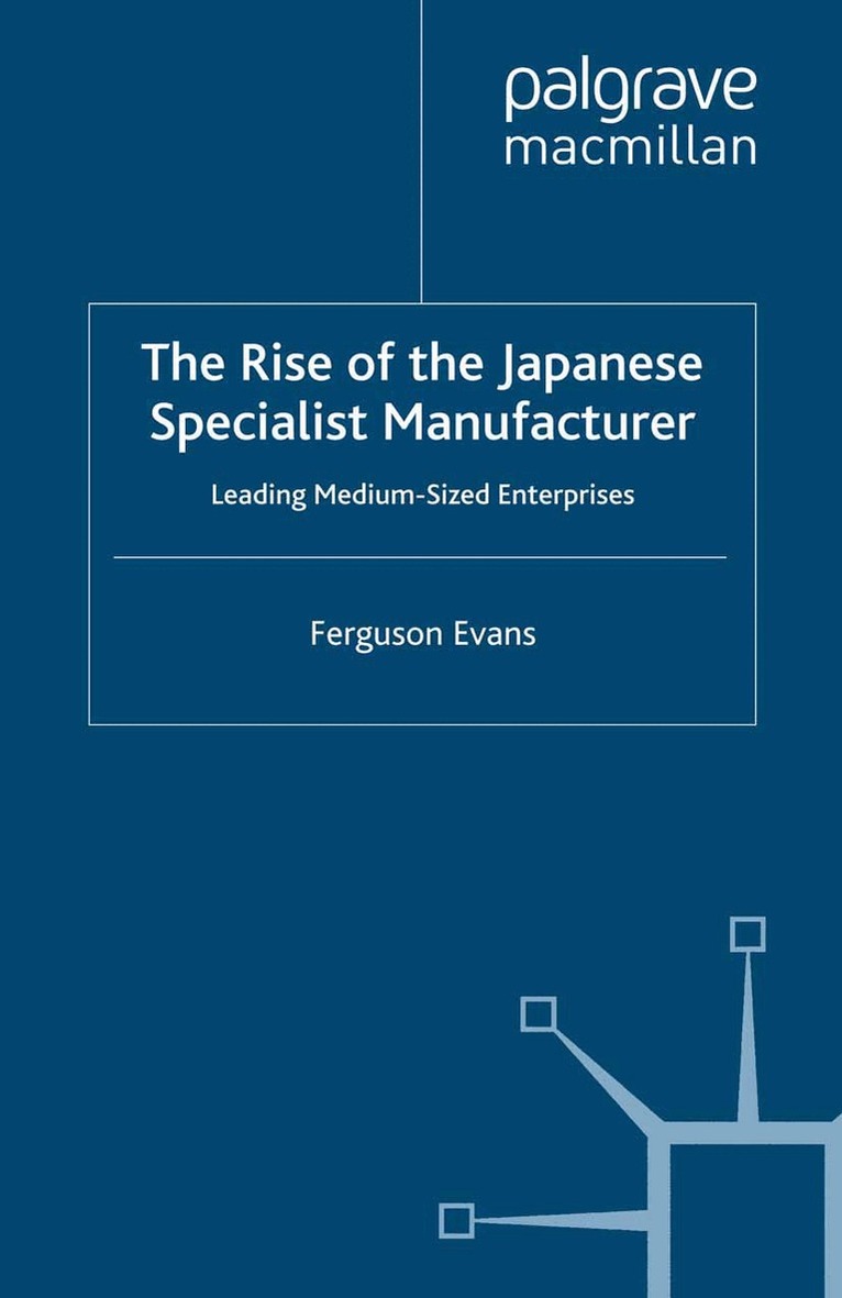 Ferguson Evans - Rise of the Japanese Specialist Manufacturer, Häftad. Tillgänglighet: Lägg i varukorg